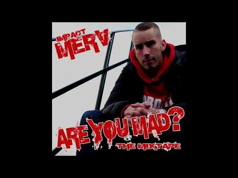 MIDAS - IMPACT MERV FEAT DASH VILLZ & JAY0117 (ARE YOU MAD? THE MIXTAPE)