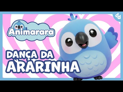 DANÇA DA ARARINHA | ANIMARARA | CANAL DUMDUM