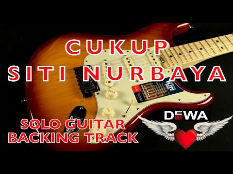 Cukup Siti Nurbaya - Dewa 19 - SOLO GUITAR (Backing Track) - Instruments Cover