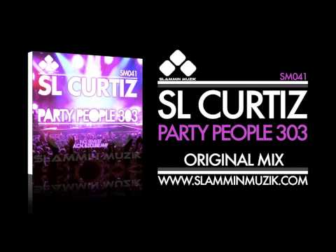 SL Curtiz - Party People 303 (Original Mix)