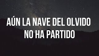 Cristian Castro - La Nave Del Olvido (Letra/Lyrics)