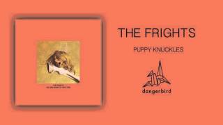 The Frights - Puppy Knuckles (Official Audio)