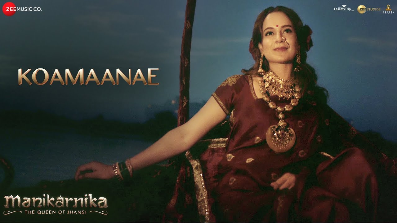Koamaanae Lyrics  | Manikarnika: The Queen of Jhansi (Tamil) | Atul Kulkarni | Mahalakshmi Iyer | Shankar-Ehsaan-Loy