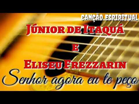 Senhor Agora Eu Te Peço video