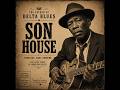 🎸 Son House (1930s) — Delta Blues Revival | Raw Gospel Blues