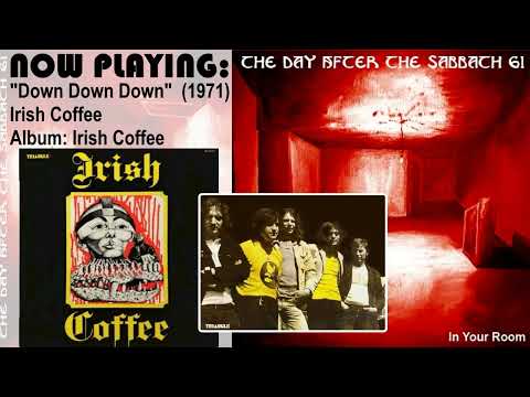 Irish Coffee - Down Down Down [1971 Prog Hard Rock, Aalst Belgium]