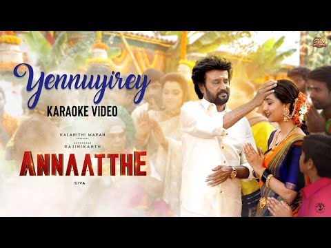 Yennuyirey - Karaoke with Lyrics | Annaatthe | Rajinikanth | Sun Pictures | D.Imman | Siva