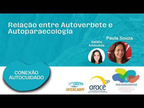 Conexão Autocuidado: Relação entre Autoverbete e Autoparaecologia