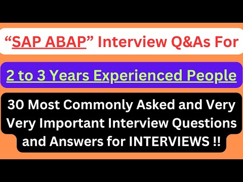 "SAP ABAP Interview Q&As for 2 to 3 Years Experienced", Most Commonly Asked SAP ABAP Interview Q&As!