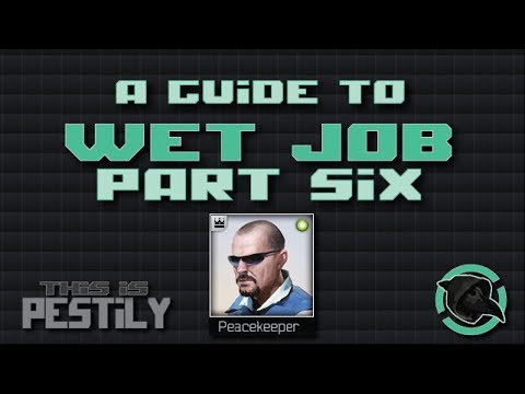 A Guide To Wet Job Part 6 - Escape from Tarkov