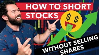 How to Short Stocks — WITHOUT Selling Shares