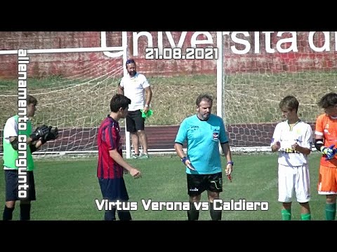 VIRTUS VERONA vs CALDIERO - Allievi 2006 - Allenamento Congiunto - 21.08.2021