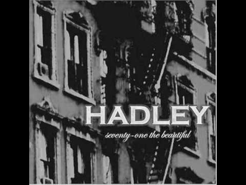 Hadley - Touch the sky (HQ)