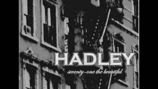 Hadley - Touch the sky (HQ)