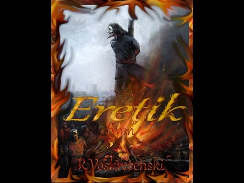 Eretik video from R Voskresensky