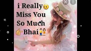 i miss you Bhai status video#shortstatusvideo//whatsapp status//plz-like-share-subscribe