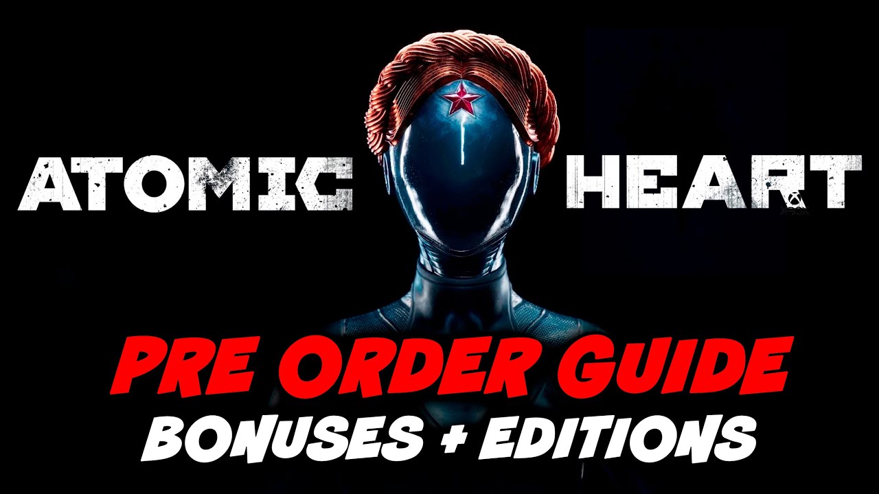 Atomic Heart Pre Order Guide | Bonus + Special Editions