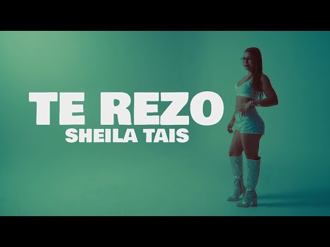 Sheila Tais – Te Rezo (Prod. Martin Vegas) (Official Lyrics)