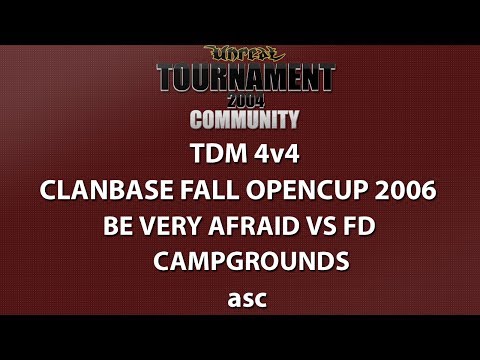 UT2004 4v4 TDM - ClanBase OpenCup Spring '06 - BVA vs Fd - Campgrounds - asc