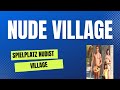 Uncovering the Myths and Realities of Naturism at Spielplatz Nudist Village