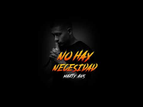 Marty Ans - No Hay Necesidad (Audio Oficial)