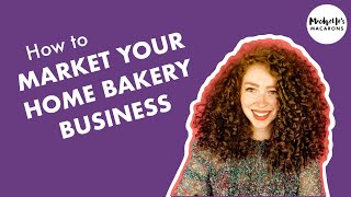 Home Bakery Business | Marketing Tips (Without Paid Ads)