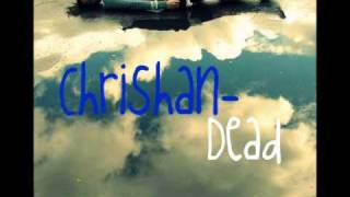 Chrishan - Dead (final)  + [MP3 DL]