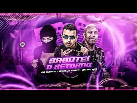 🟣SABOTEI O RETORNO- BALA DA TROPA NB OUSADA E MC MR BIM #bregafunk #bregãfunk