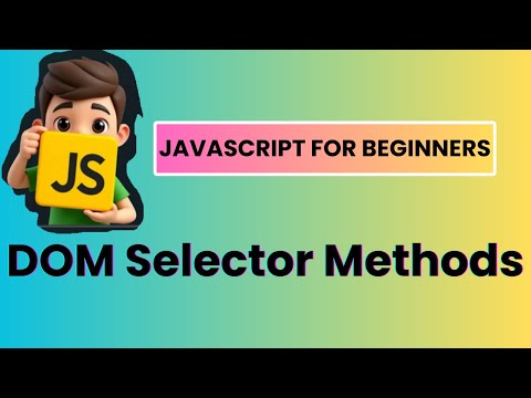 Javascript Dom Selection Methods Explained With Examples