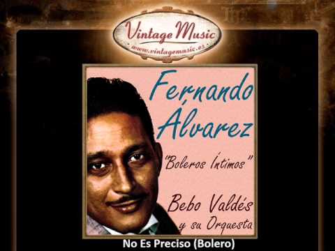 Fernando Alvarez -- No Es Preciso (Bolero) (VintageMusic.es)