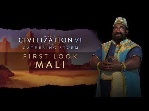 Civilization VI: Gathering Storm - First Look: Mali