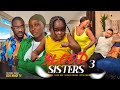 BLOOD SISTERS 3 - Ebube Obio, Sonia Uche, Kenneth Nwadike, Bryan 2023 Nigerian Nollywood NEW Movie