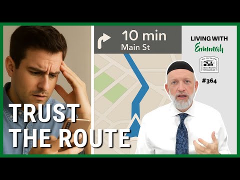 Who knows better: YOU or WAZE? | Living with Emunah #364