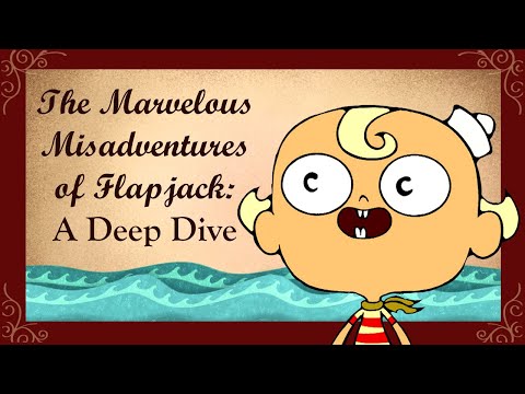 Flapjack Was A Fever Dream | The Marvelous Misadventures of Flapjack