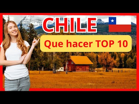 CHILE TOP 10 Que HACER