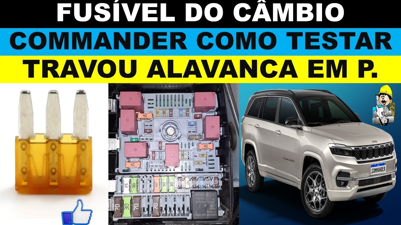 Jeep Commander travou o câmbio, qual a localização do fusível da alavanca de marcha travou em p?