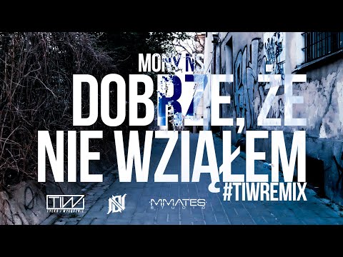 Mony NS - Dobrze, że nie wziąłem (prod. Flame) #tiwremix