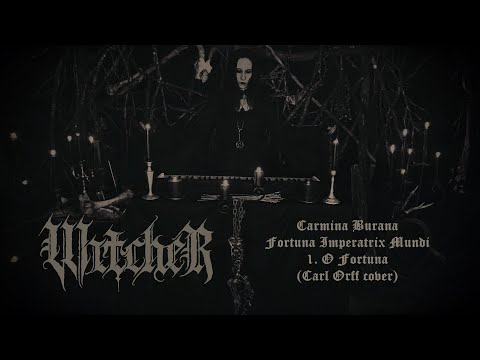 WitcheR - Carmina Burana: O Fortuna (Carl Orff cover)