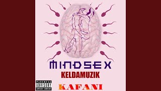 Mind Sex (feat. Kafani)