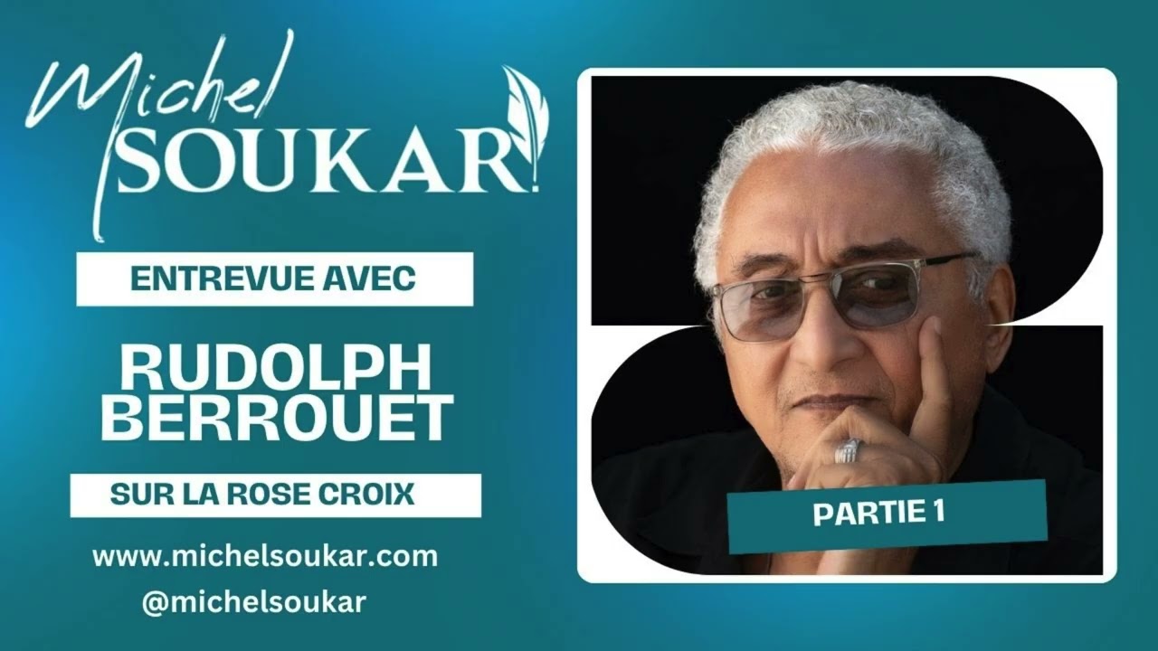 Michel SOUKAR interviewed by Rudolph BERROUET about the Rosicrucians. Part 1