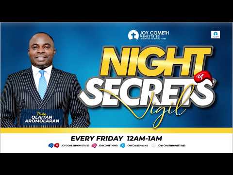 NIGHT OF SECRETS | JOYCOMETH MINISTRIES | 30TH MAY 2024