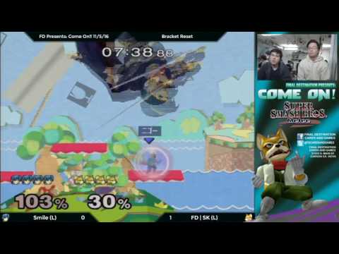 FD Presents: Come On!! 11/5/16: Singles - Grand Finals: Smile (Marth) vs. FD | SK (Fox)