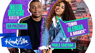 Curiosidades com Gui Polêmico e Paolla Santana – ”TikTok é uma Praga” (KondZilla)