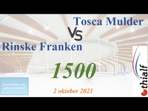 Tosca Mulder vs Rinske Franken 1500 Thialf 20211002
