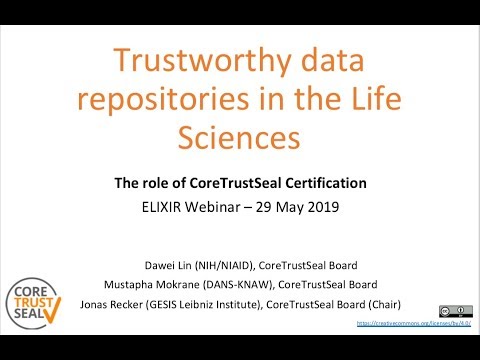 Trustworthy data repositories in the Life Sciences: CoreTrustSeal Certification