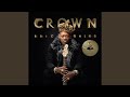 I Want My Crown