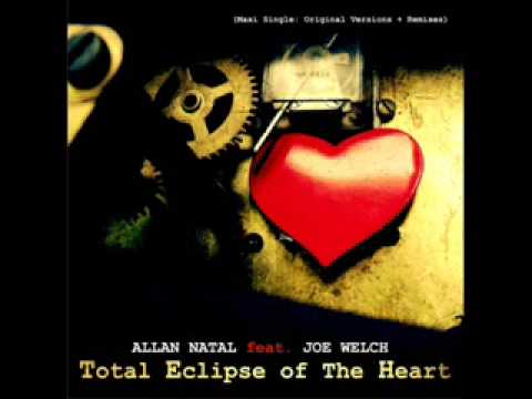 Allan Natal feat. Joe Welch - Total Eclipse Of The Heart (DJ Fist Remix)
