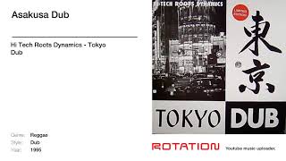 Hi Tech Roots Dynamics - Asakusa Dub  [1995]