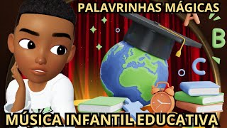 MÚSICA INFANTIL EDUCATIVA - PALAVRINHAS MÁGICAS - CANAL DO THEO STEVAN BRINQUEDOS E BRINCADEIRAS.