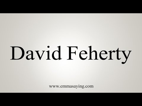 How to Pronounce David Feherty